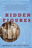 Hidden_figures___the_American_dream_and_the_untold_story_of_the_Black_women_mathematicians_who_helped_win_the_space_race