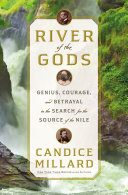 River_of_the_gods___genius__courage__and_betrayal_in_the_search_for_the_source_of_the_Nile