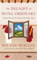 The_delight_of_being_ordinary___a_road_trip_with_the_Pope_and_the_Dalai_Lama