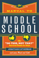 The_manual_to_middle_school___the__do_this__not_that__survival_guide_for_guys