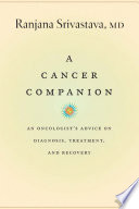 A_cancer_companion___an_oncologist_s_advice_on_diagnosis__treatment__and_recovery