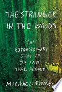 The_stranger_in_the_woods___the_extraordinary_story_of_the_North_Pond_hermit
