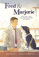 Fred___Marjorie___a_doctor__a_dog__and_the_discovery_of_insulin