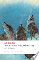 The_call_of_the_wild___White_Fang__and_other_stories