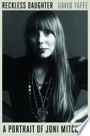 Reckless_daughter___a_portrait_of_Joni_Mitchell