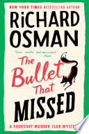The_Bullet_That_Missed___a_thursday_murder_club_mystery