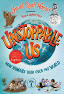 Unstoppable_us__Vol__1__How_humans_took_over_the_world