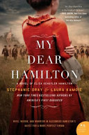 My_dear_Hamilton___a_novel_of_Eliza_Schuyler_Hamilton