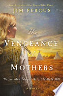 The_vengeance_of_mothers___the_journals_of_Margaret_Kelly___Molly_McGill