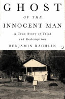 Ghost_of_the_innocent_man___a_true_story_of_trial_and_redemption
