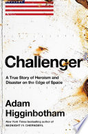 Challenger__A_True_Story_of_Heroism_and_Disaster_on_the_Edge_of_Space