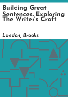 Building_great_sentences__Exploring_the_writer_s_craft
