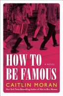 How_to_be_famous___a_novel