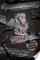 As_good_as_dead___the_finale_to_A_good_girl_s_guide_to_murder
