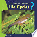 What_do_you_know_about_life_cycles_