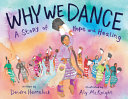 Why_we_dance___a_story_of_hope_and_healing