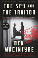 The_spy_and_the_traitor___the_greatest_espionage_story_of_the_Cold_War