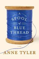A_spool_of_blue_thread___a_novel