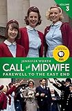 Call_the_midwife___Farewell_to_the_East_End__Volume_3