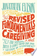 The_revised_fundamentals_of_caregiving___a_novel