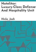Hotelitor__Luxury-Class_Defense_and_Hospitality_Unit